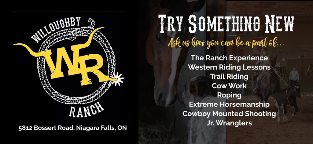 Willoughby Ranch | 5812 Bossert Rd, Niagara Falls, ON L2H 2H8, Canada | Phone: (905) 321-0419