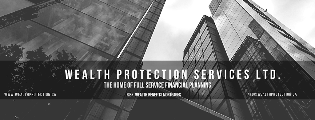 Wealth Protection Services LTD | 5025 Yonge St #200, North York, ON M2N 5P2, Canada | Phone: (289) 205-9909