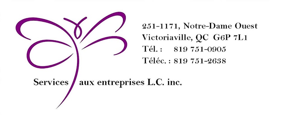 Services aux Entreprises L C Inc | 1171 Rue Notre Dame O #251, Victoriaville, QC G6P 7L1, Canada | Phone: (819) 751-0905