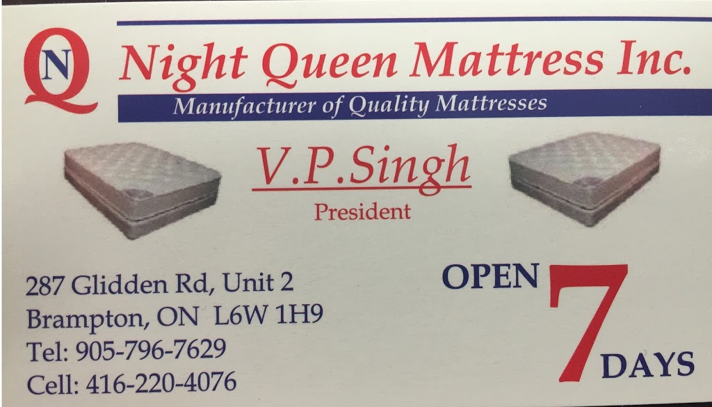 Night Queen Mattress Inc | 287 Glidden Rd #2, Brampton, ON L6W 1H9, Canada | Phone: (905) 796-7629