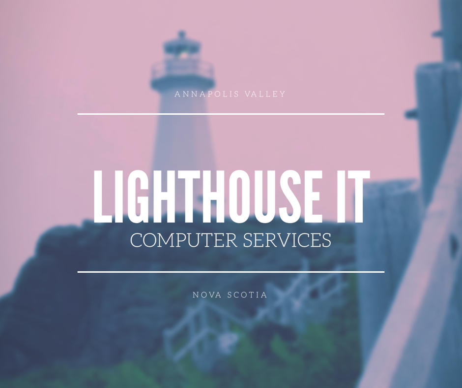 Lighthouse IT Computer Services | 179 Main St, Middleton, NS B0S 1P0, Canada | Phone: (902) 593-0376