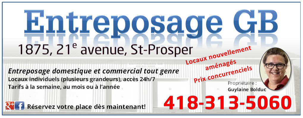 Entreposage GB | 1875 21e Av, Saint-Prosper, QC G0M 1Y0, Canada | Phone: (418) 313-5060