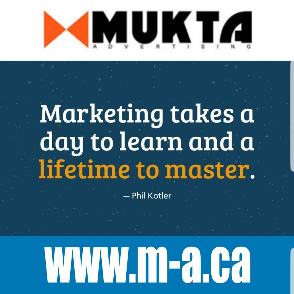 MUKTA Advertising | Gerrard St E, Toronto, ON M4L 1Z1, Canada | Phone: (416) 716-8582