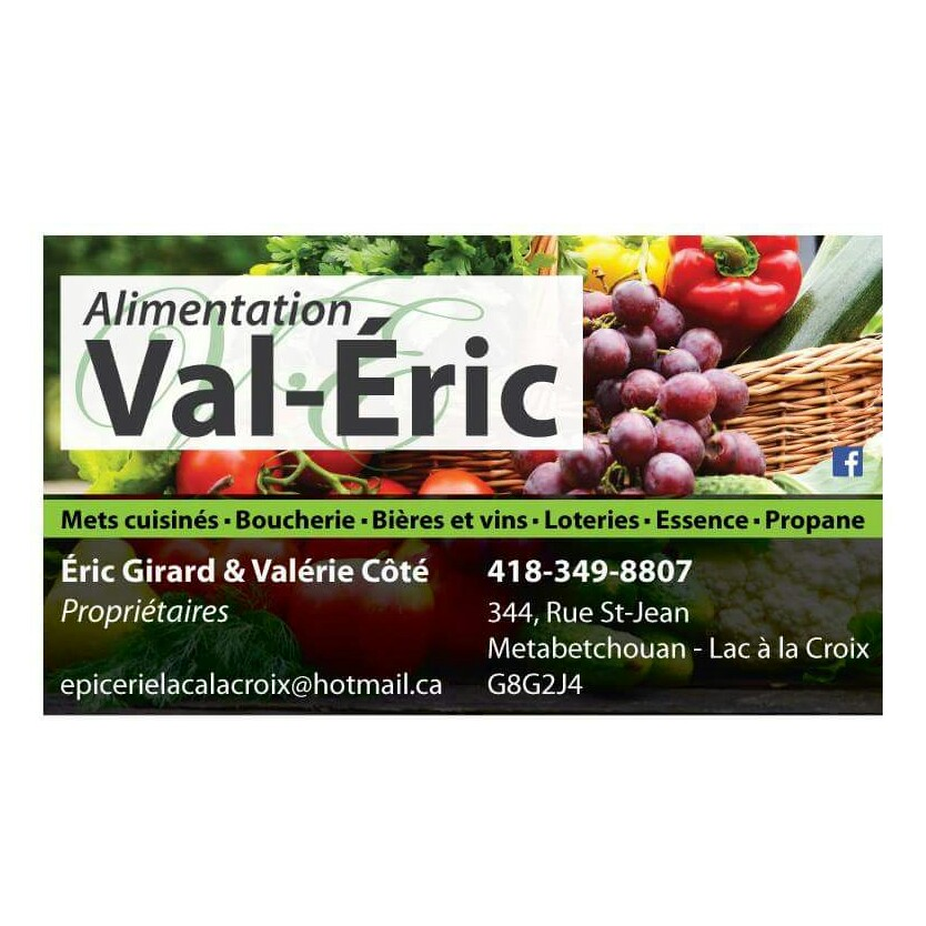 Marché Alimentation Val-Éric | 344 Rue St Jean, Métabetchouan-Lac-à-la-Croix, QC G8G 2J4, Canada | Phone: (418) 349-8807