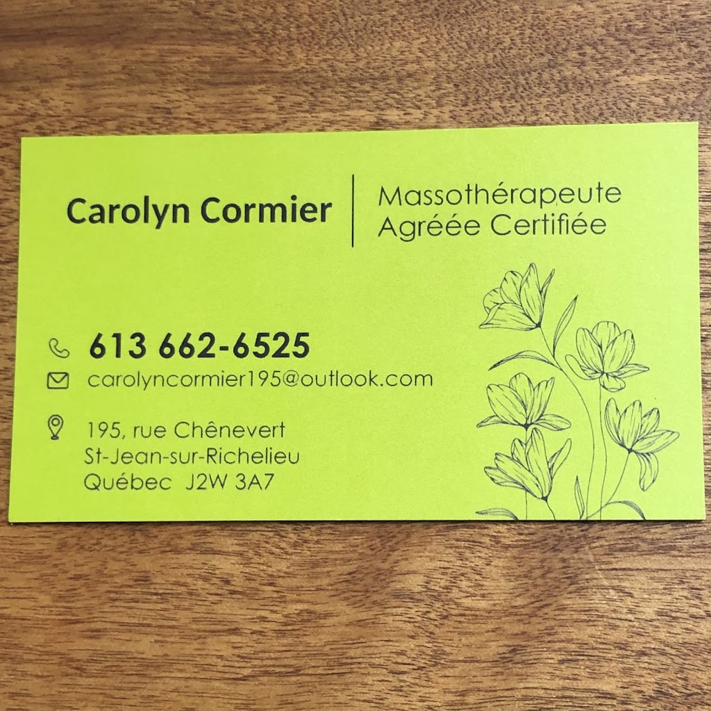 Carolyn Cormier Massothérapeute | 195 Rue Chênevert, Saint-Jean-sur-Richelieu, QC J2W 3A7, Canada | Phone: (613) 662-6525