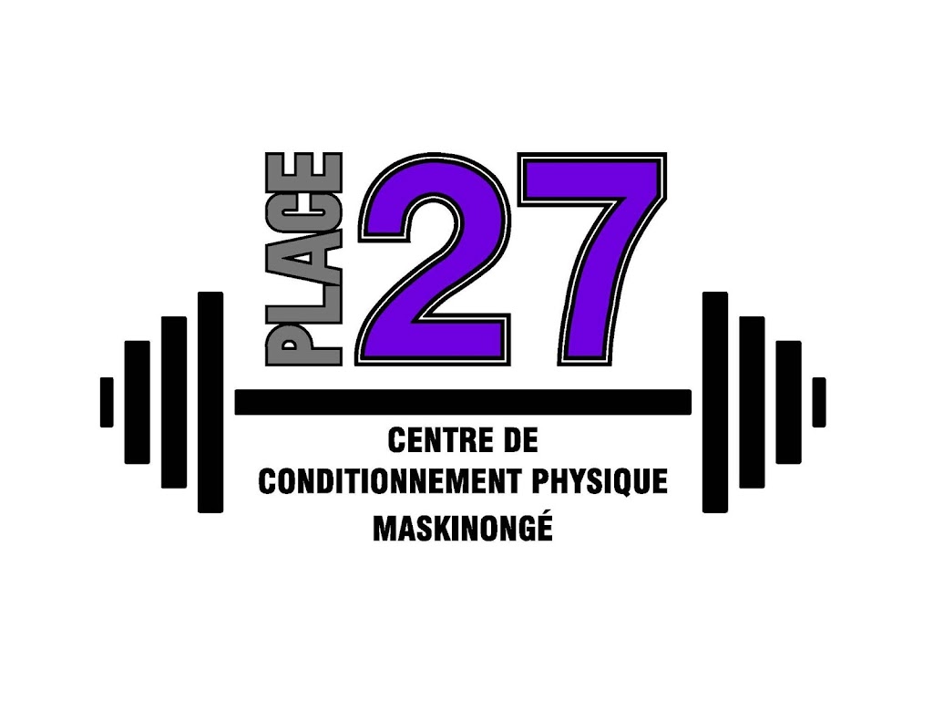 CENTRE DE CONDITIONNEMENT PHYSIQUE PLACE 27 | 27 Rue St Laurent E, Maskinongé, QC J0K 1N0, Canada | Phone: (819) 668-0089