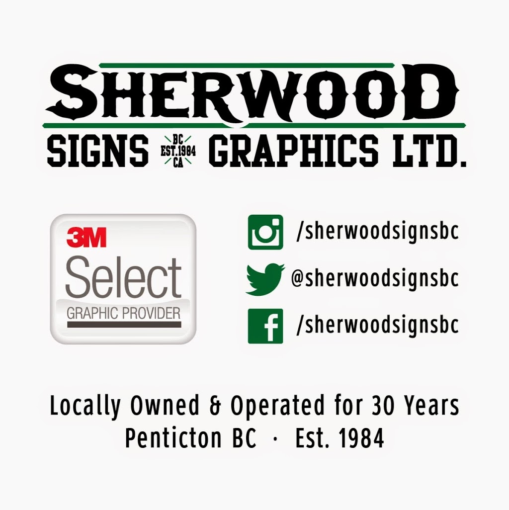 Sherwood Signs & Graphics Ltd. | 498 Vees Dr, Penticton, BC V2A 7Y6, Canada | Phone: (250) 492-4949