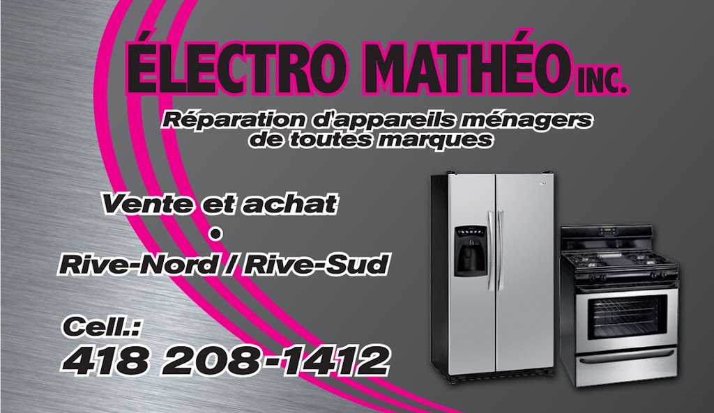 Électro Matheo - Service de Réparation delectoménager | 307 Rte Marie-Victorin, Levis, QC G7A 2X2, Canada | Phone: (418) 208-1412