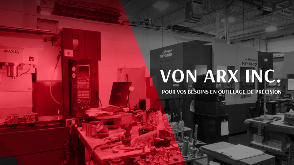 Von Arx outillage et matrice Inc | 630 Rue Bernard, Granby, QC J2J 0H6, Canada | Phone: (450) 372-2223