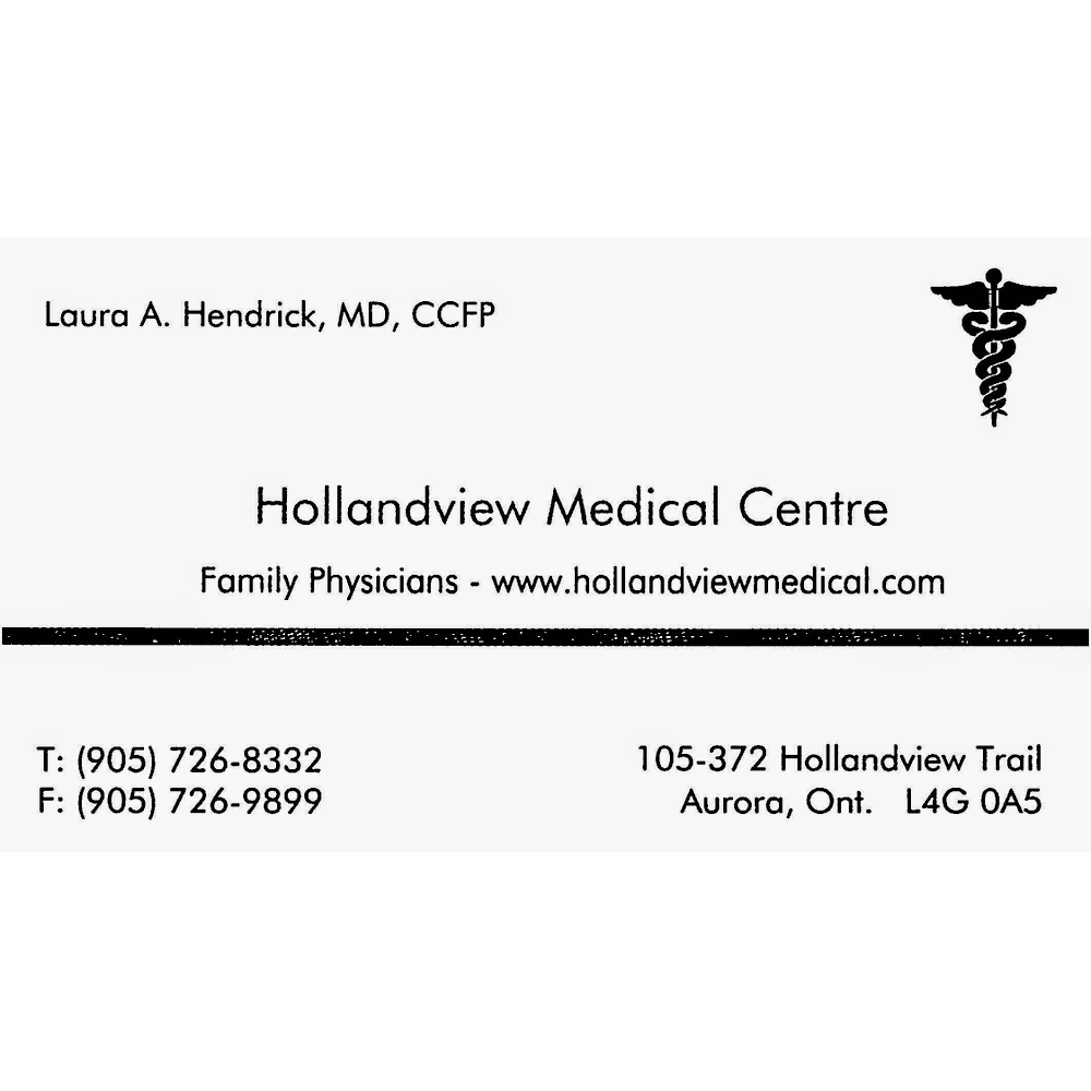 Hollandview Medical Centre | 372 Hollandview Trail, Aurora, ON L4G 0A5, Canada | Phone: (905) 726-8332