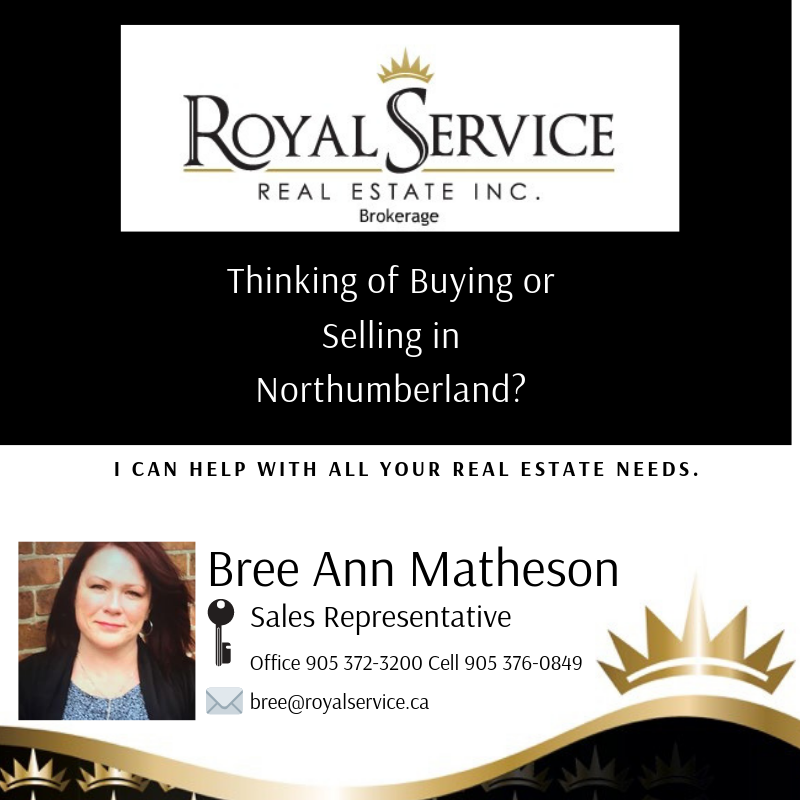 Bree Ann Matheson Sales Representative | Royal Service Real Estate Inc, 36 King St E, Cobourg, ON K9A 3A1, Canada | Phone: (905) 376-0849