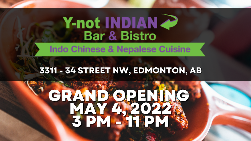 Y-not Indian Bar & Bistro | 3311 34 St NW, Edmonton, AB T6T 2K6, Canada | Phone: (780) 466-0447