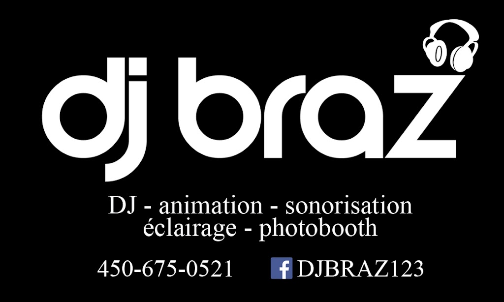 DJ Braz | 562 Rue Chapleau, Prévost, QC J0R 1T0, Canada | Phone: (450) 675-0521