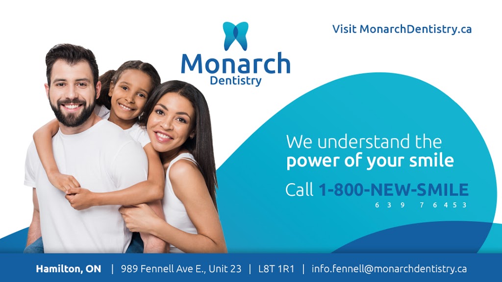 Monarch Dentistry | 989 Fennell Ave E, Hamilton, ON L8T 1R1, Canada | Phone: (905) 318-9000