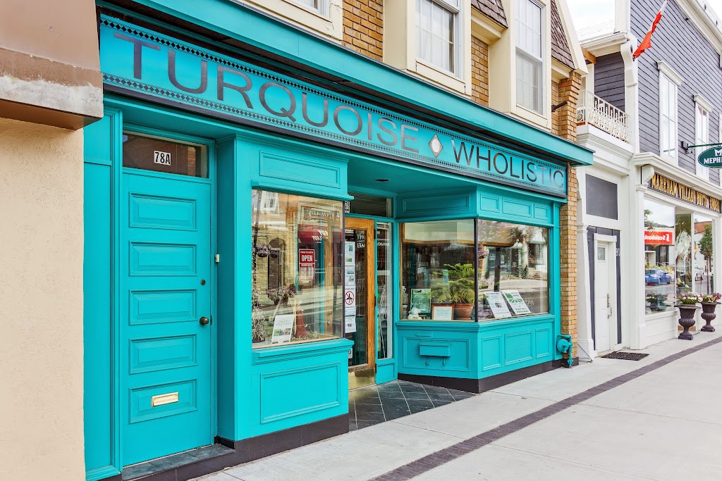 Turquoise Wholistic | 78 Main St N, Markham, ON L3P 1X5, Canada | Phone: (905) 471-9902