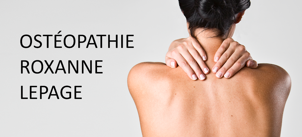 Ostéopathie Roxanne Lepage | 232 Rue St. Francis, Sherbrooke, QC J1M 1K5, Canada | Phone: (819) 640-8583