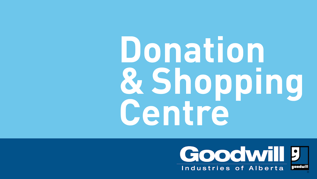 Spruce Grove Goodwill Thrift Store & Donation Centre | 98 McLeod Ave, Spruce Grove, AB T7X 1R2, Canada | Phone: (780) 960-4061