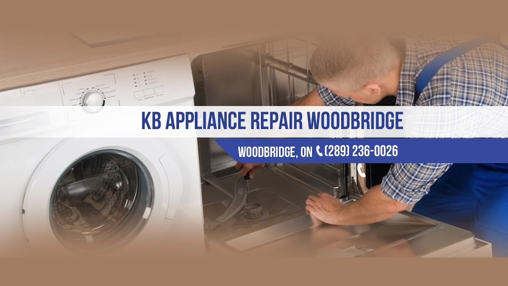 KB Appliance Repair Woodbridge | 4700 Hwy 7 Unit 713, Woodbridge, ON L4L 0B4, Canada | Phone: (289) 236-0026