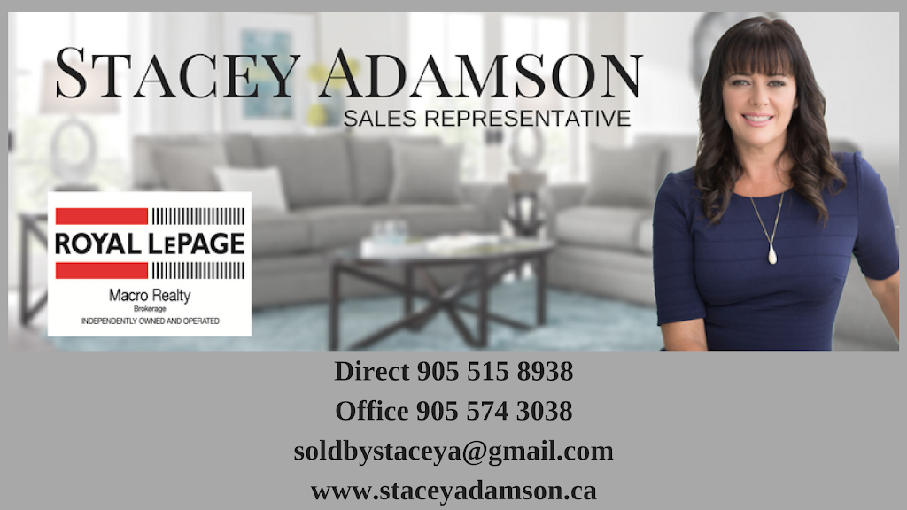 Stacey Adamson Sales Representative Royal LePage Macro Realty | 250-2247 Rymal Rd E, Stoney Creek, ON L8J 2V8, Canada | Phone: (905) 515-8938