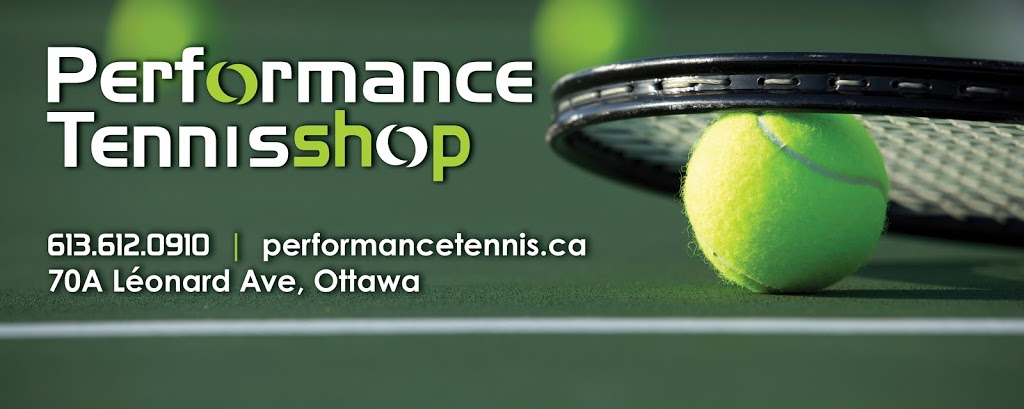 Performance Tennis Shop, Ottawa | 70A Léonard Ave, Ottawa, ON K1S 4V6, Canada | Phone: (613) 612-0910