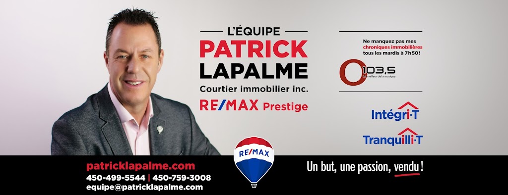 Équipe Patrick Lapalme - Courtier immobilier inc. | 10 Rue Wilfrid Ranger, Saint-Charles-Borromée, QC J6E 8M7, Canada | Phone: (450) 499-5544