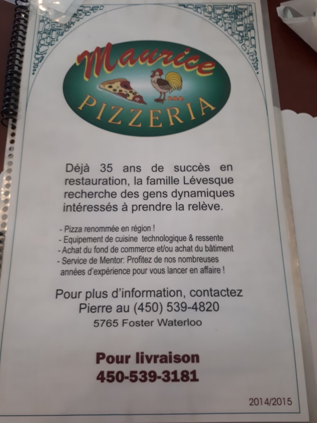 Maurice Pizzeria | 5765 Rue Foster, Waterloo, QC J0E 2N0, Canada | Phone: (450) 539-3181