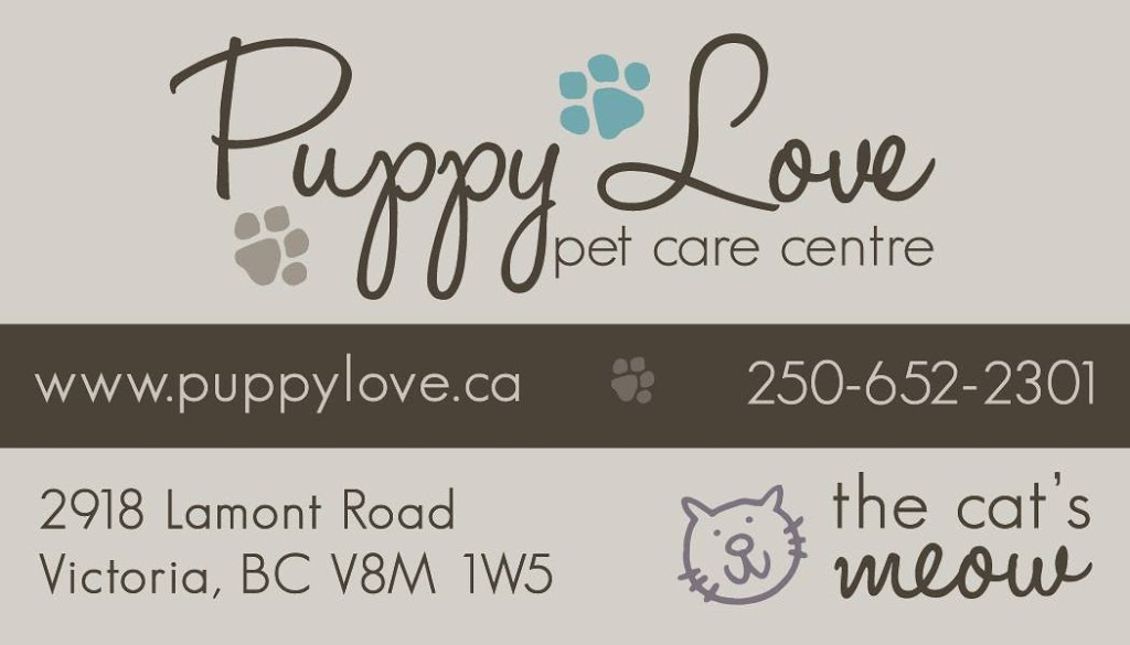 Puppy Love Pet Care Center and The Cats Meow | 2918 Lamont Rd, Saanichton, BC V8M 1W5, Canada | Phone: (250) 652-2301