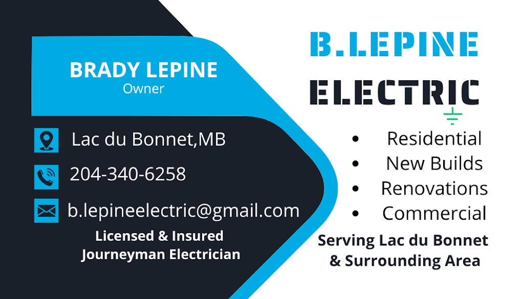 B. Lepine Electric | 89 Fifth St, Lac du Bonnet, MB R0E 1A0, Canada | Phone: (204) 340-6258