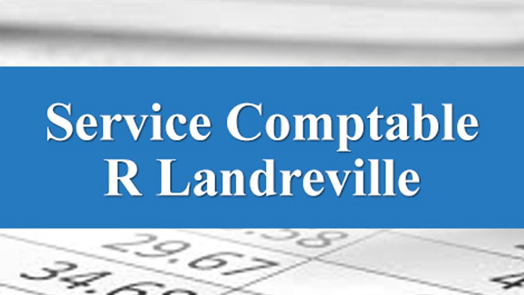 Services Comptables R Landreville | 170 Rue de lHarmonie #126, Saint-Constant, QC J5A 2P8, Canada | Phone: (450) 993-1550