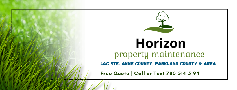 Horizon Property Maintenance | Range Rd 45, Lac Ste. Anne County, AB T0E 0L0, Canada | Phone: (780) 514-5149