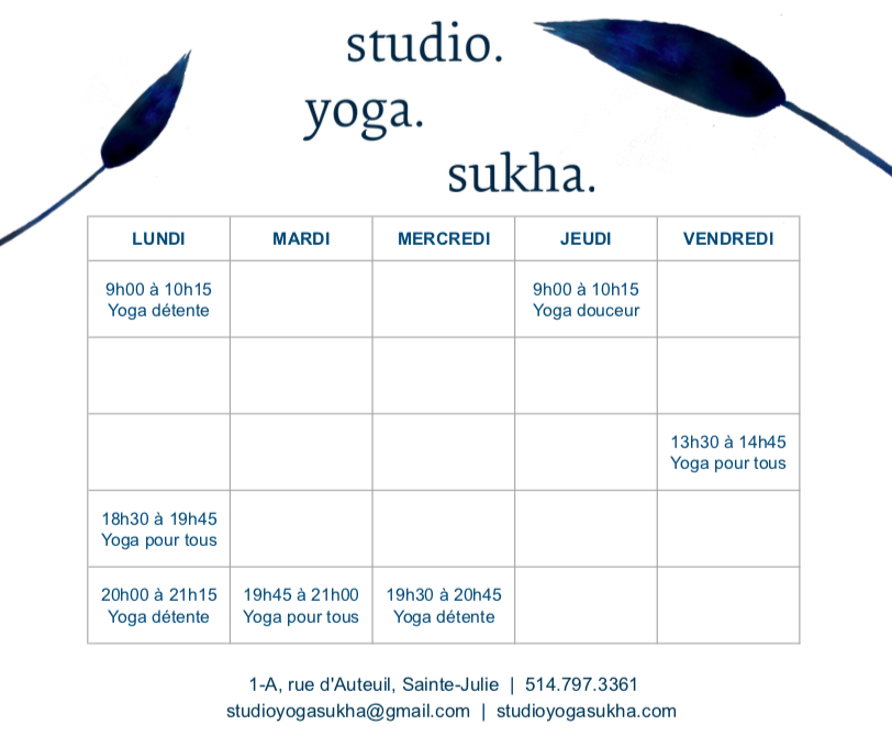 Studio Yoga Sukha | 1-A Rue dAuteuil, Sainte-Julie, QC J3E 3K9, Canada | Phone: (514) 797-3361
