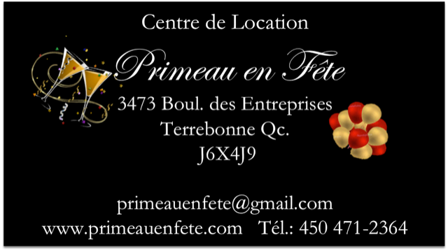 Primeau en Fête | 3130 Bd des Entreprises, Terrebonne, QC J6X 4J8, Canada | Phone: (450) 471-2364