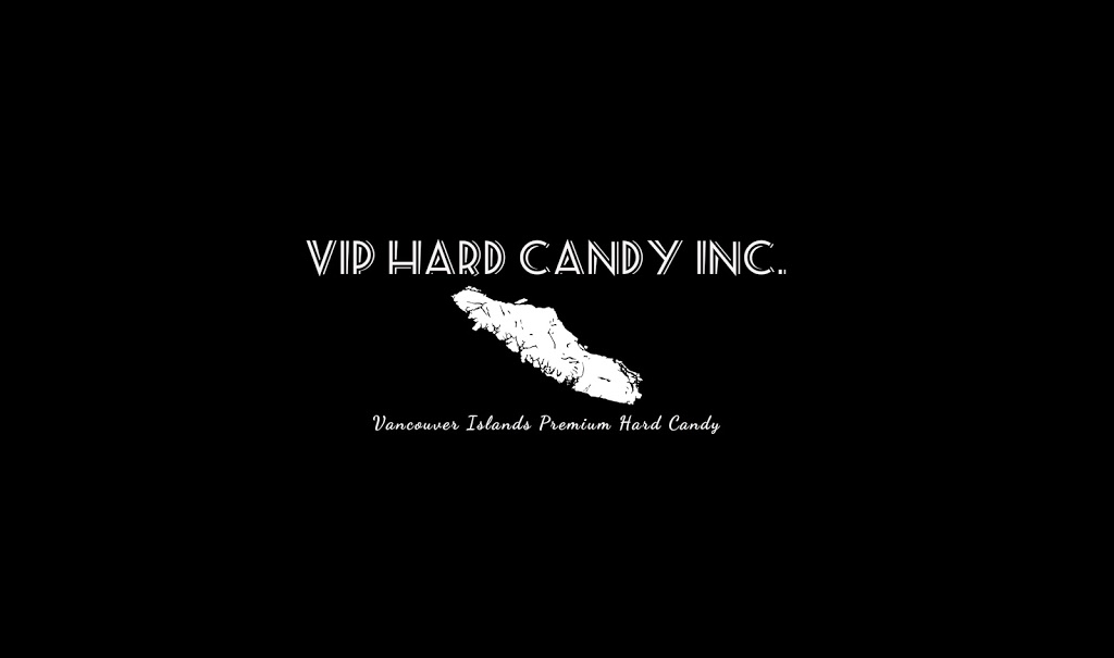 VIP Hard Candy Inc. | 6686 Sooke Rd #2A, Sooke, BC V9Z 1A5, Canada | Phone: (250) 642-5945