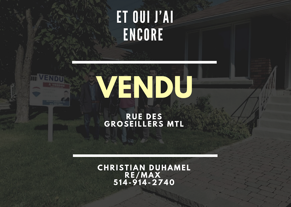 Christian Duhamel Courtier Remax, Agence immobilière Ré/max | 3550 Rue Rachel E, Montréal, QC H1W 1A7, Canada | Phone: (514) 914-2740