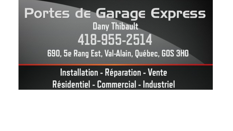 Portes de Garage Express Dany Thibault | 690 5e Rang, Val-Alain, QC G0S 3H0, Canada | Phone: (418) 955-2514