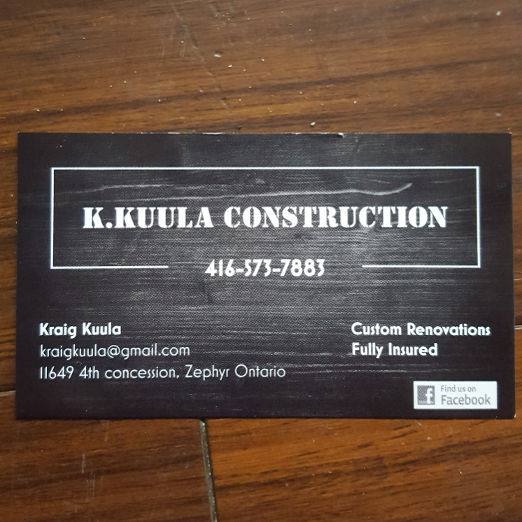 K.Kuula Construction | 11649 Concession Rd 4, Zephyr, ON L0E 1T0, Canada | Phone: (416) 573-7883