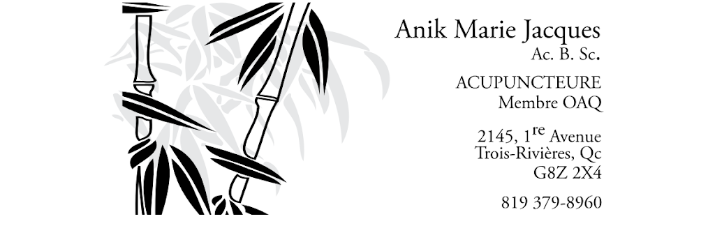 Clinique D Acupuncture Anik Marie Jacques ET Lise Tousignant | 2145 1re Av, Trois-Rivières, QC G8Z 2X4, Canada | Phone: (819) 379-8960