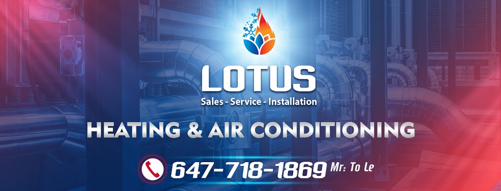 Lotus Heating & Air Conditioning | 31 Peterdale Rd, North York, ON M3L 1T8, Canada | Phone: (647) 718-1869