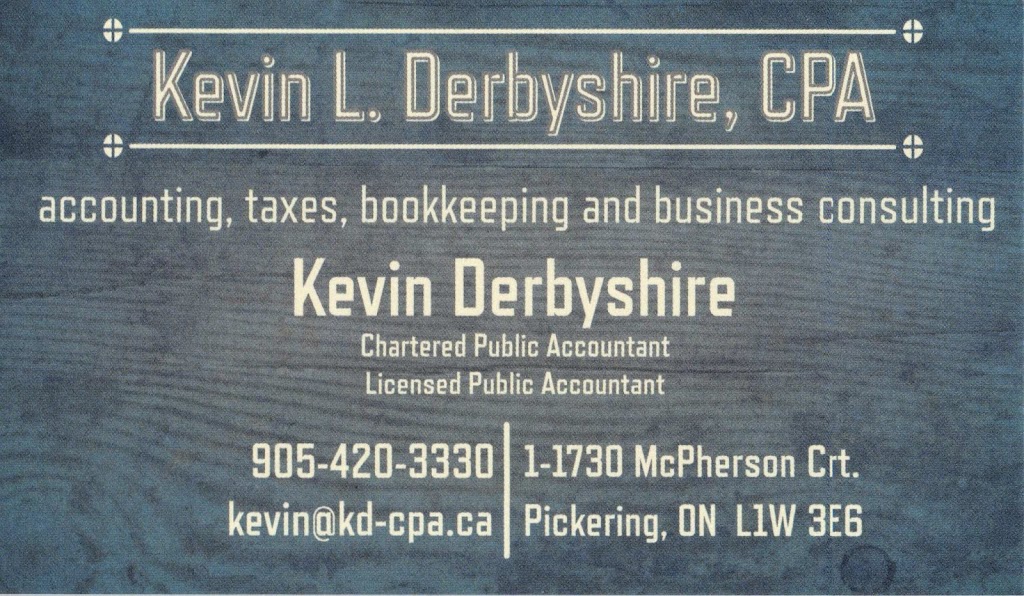 Kevin L. Derbyshire, CPA | 1730 McPherson Ct #1, Pickering, ON L1W 3E6, Canada | Phone: (905) 420-3330
