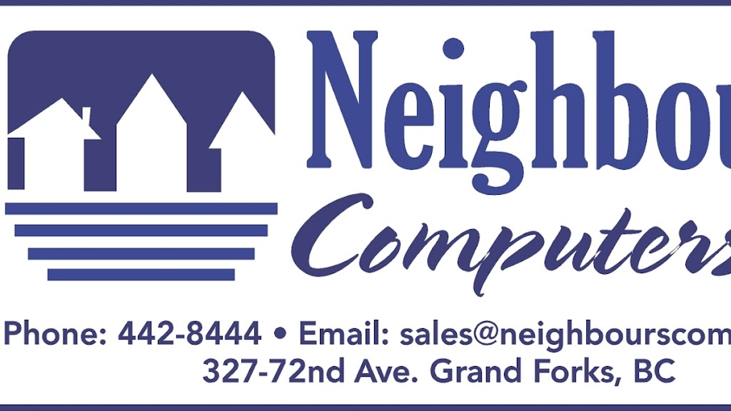 Neighbours Computers | 6100 Spencer Rd, Grand Forks, BC V0H 1H5, Canada | Phone: (250) 442-8444