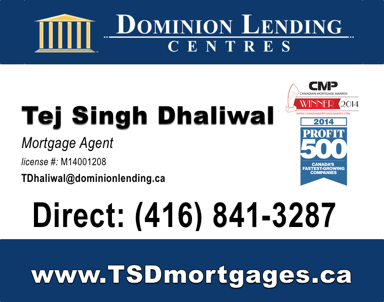 Dominion Lending Centres - Mortgages By Tej Dhaliwal | 2723 Rena Rd, Mississauga, ON L4T 2K1, Canada | Phone: (416) 841-3287