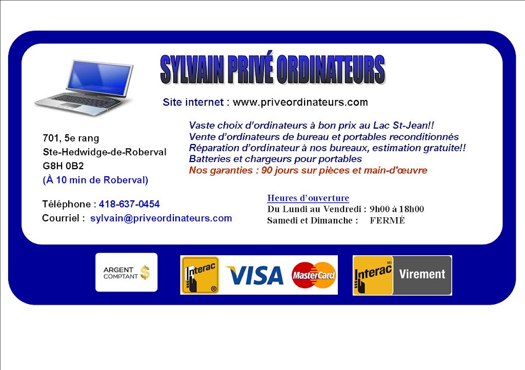 Sylvain Privé Ordinateurs | 701 5e Rang, Sainte-Hedwidge-de-Roberval, QC G8H 0B2, Canada | Phone: (418) 637-0454