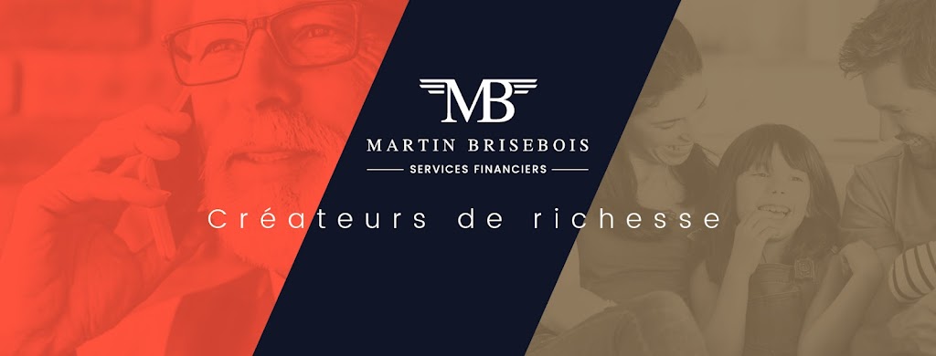 Services Financiers Martin Brisebois | 2579 Av. Garon, Bécancour, QC G9H 2A5, Canada | Phone: (819) 690-5350