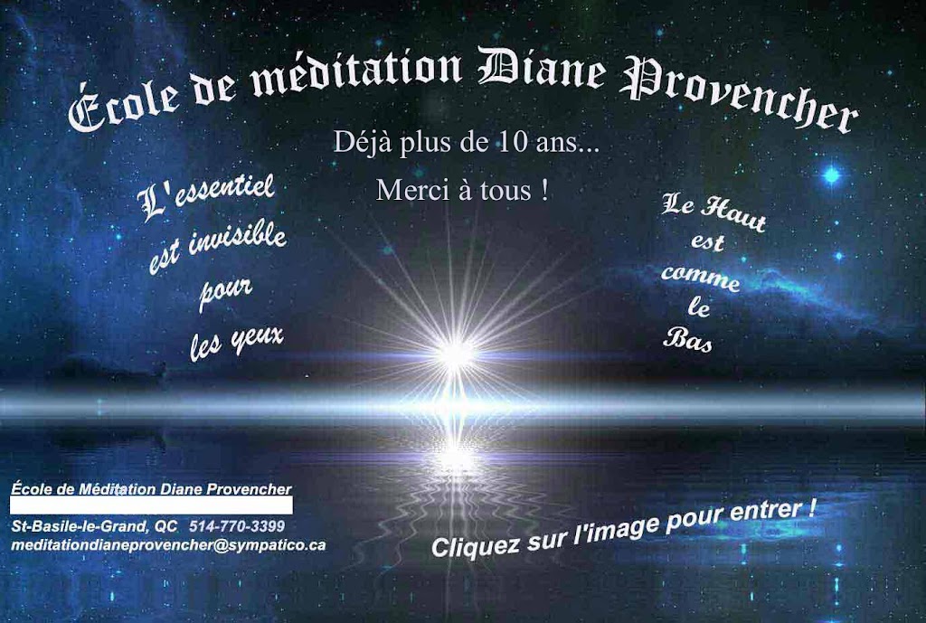 École de Méditation Diane Provencher | 76 Rue Bella-Vista, Saint-Basile-le-Grand, QC J3N 1L7, Canada | Phone: (514) 770-3399