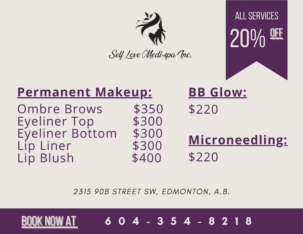 Self Love Medi-spa Inc. | 2315 90b St SW, Edmonton, AB T6X 0P4, Canada | Phone: (604) 354-8218