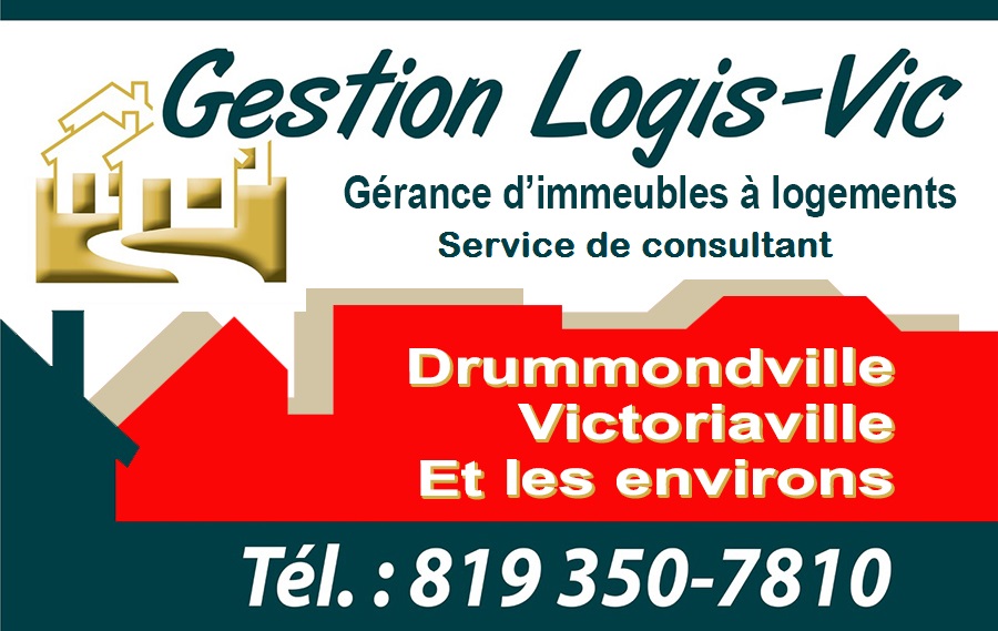 Gestion Logis-Vic | 1460 Bd Jutras O Bureau 5, Victoriaville, QC G6T 2B4, Canada | Phone: (819) 350-7810