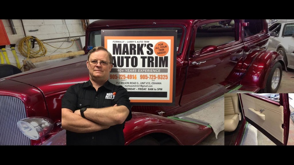 Marks Auto Trim | 712 Wilson Rd S #15, Oshawa, ON L1H 8R3, Canada | Phone: (905) 725-4914