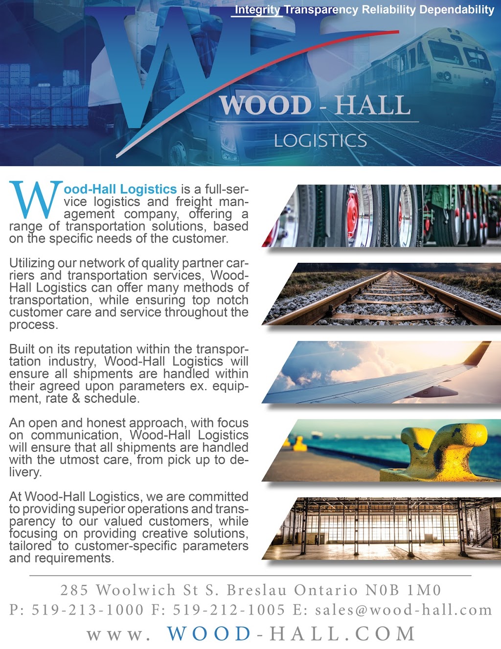 Wood-Hall Logistics Inc. | 250 Woolwich St S #3, Breslau, ON N0B 1M0, Canada | Phone: (519) 213-1000