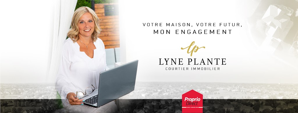 Lyne Plante Courtier Immobilier Proprio Direct | 3899 A. des Laurentides bureau 200, Laval, QC H7L 3H7, Canada | Phone: (514) 814-0089