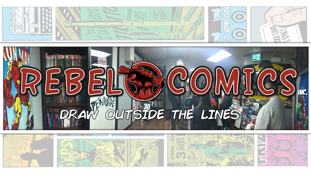 Rebel Comics Inc. | 312 1 St W, Cochrane, AB T4C 1A4, Canada | Phone: (403) 981-7715